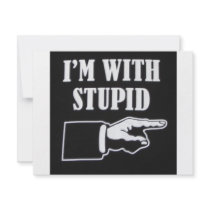 Im-With-Stupid invitations