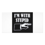 Im-With-Stupid Picture Card
