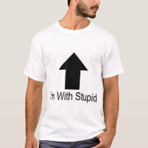 I'm With Stupid t-shirts by WebAlterations I'm With Stupid t-shirts