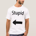 Im with stupid t-shirts