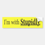 I'm With Stupidly Bumper Sticker