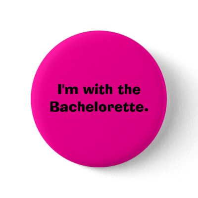 I'm with the Bachelorette. Pins