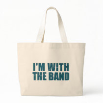 I'm With the Band Tote Bags