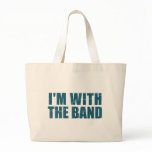 I'm With the Band bags