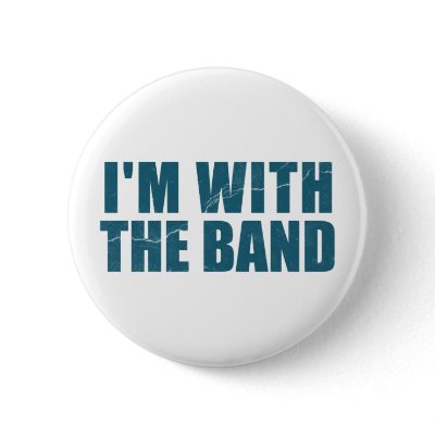 I'm With the Band Button