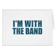 I'm With the Band cards by RockinTees I'm With the Band cards