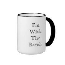 I'm With The Band Mug mugs