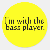 I'm with the bass player band music gift stickers