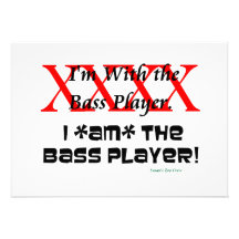 I'm with the bass player? I AM the bass player Personalized Invitation