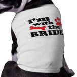 I'm With The Bride Dog Tee Wedding T-Shirt