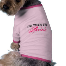 I'm with the, Bride Pet Clothing