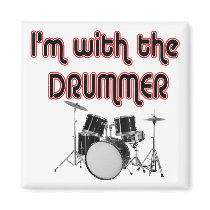 I'M WITH THE DRUMMER FRIDGE MAGNET