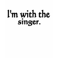I'm with the singer design shirt