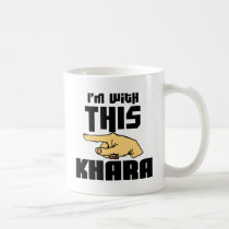I'm With This Khara mugs