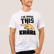 I'm With This Khara t-shirts