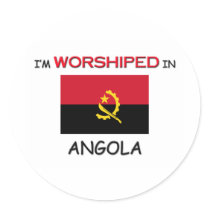 I'm Worshiped In ANGOLA stickers