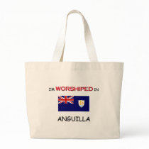 I'm Worshiped In ANGUILLA bags