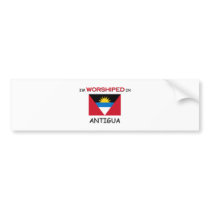 I'm Worshiped In ANTIGUA bumper stickers by flagshirt I'm Worshiped In ANTIGUA bumper stickers