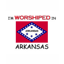 I'm Worshiped In ARKANSAS t-shirts by flagshirt I'm Worshiped In ARKANSAS t-shirts