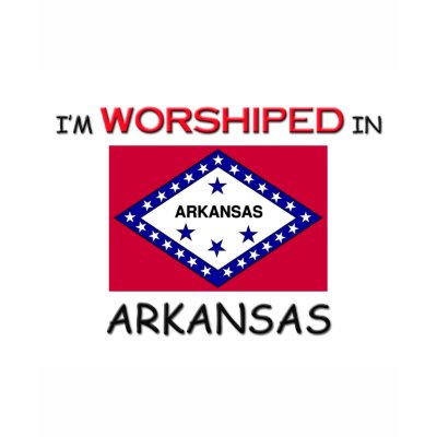 I'm Worshiped In ARKANSAS Shirt by flagshirt