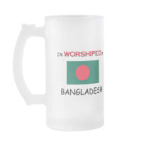 I'm Worshiped In BANGLADESH Mug