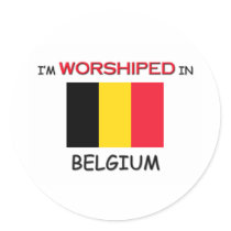 I'm Worshiped In BELGIUM stickers