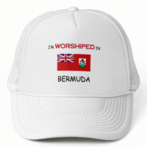 I'm Worshiped In BERMUDA hats