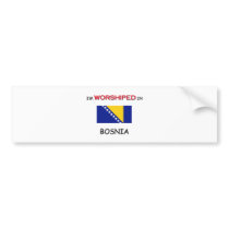 I'm Worshiped In BOSNIA bumper stickers by flagshirt I'm Worshiped In BOSNIA bumper stickers