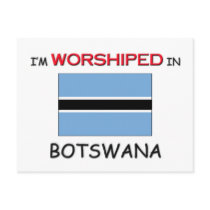 I'm Worshiped In BOTSWANA postcards