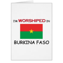 I'm Worshiped In BURKINA FASO cards