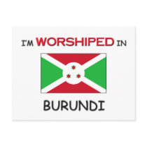 I'm Worshiped In BURUNDI postcards by flagshirt I'm Worshiped In BURUNDI postcards
