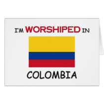 I'm Worshiped In COLOMBIA cards