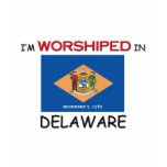 I'm Worshiped In DELAWARE