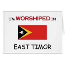 I'm Worshiped In EAST TIMOR cards