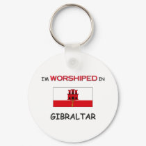 I'm Worshiped In GIBRALTAR keychains