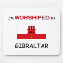 I'm Worshiped In GIBRALTAR mousepads