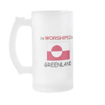 I'm Worshiped In GREENLAND mugs