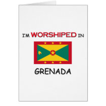 I'm Worshiped In GRENADA cards