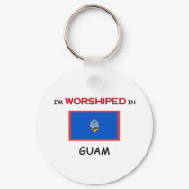 I'm Worshiped In GUAM keychains