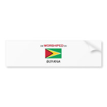 I'm Worshiped In GUYANA bumper stickers