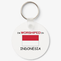 I'm Worshiped In INDONESIA keychains