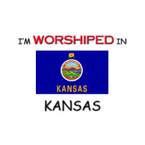 I'm Worshiped In KANSAS t-shirts by flagshirt I'm Worshiped In KANSAS t-shirts