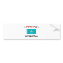 I'm Worshiped In KAZAKHSTAN bumper stickers