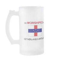 I'm Worshiped In NETHERLANDS ANTILLES mugs by flagshirt I'm Worshiped In NETHERLANDS ANTILLES mugs