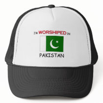I'm Worshiped In PAKISTAN hats