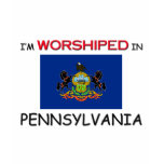 I'm Worshiped In PENNSYLVANIA