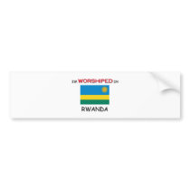 I'm Worshiped In RWANDA bumper stickers by flagshirt I'm Worshiped In RWANDA bumper stickers
