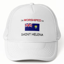 I'm Worshiped In SAINT HELENA hats