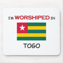 I'm Worshiped In TOGO mousepads