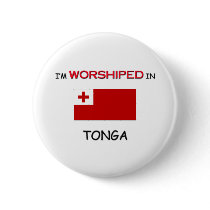 I'm Worshiped In TONGA buttons